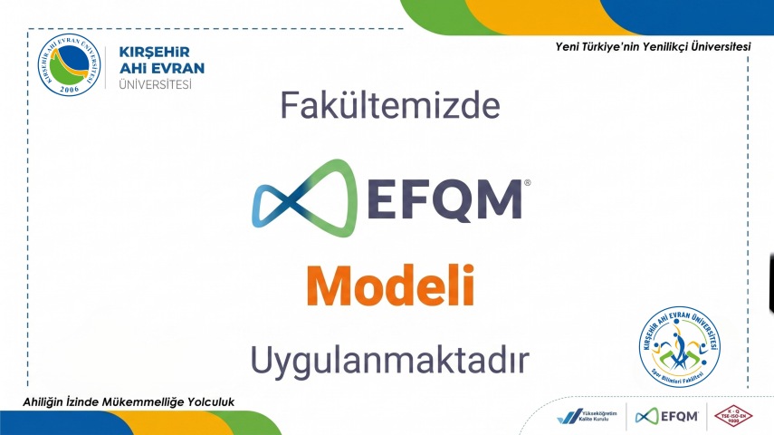 Fakültemizde EFQM Modeli Uygulanmaktadır